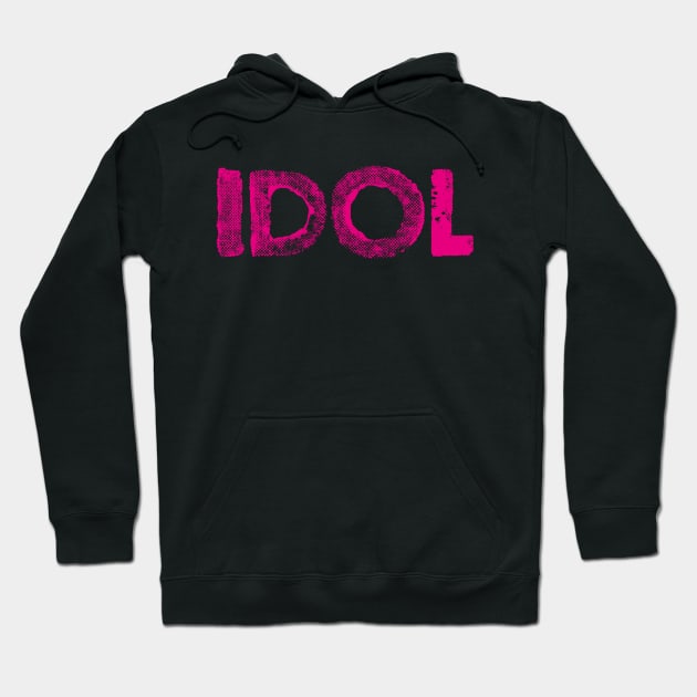 YOUR IDOL Hoodie by EdsTshirts